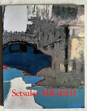 Setsuko Migishi - A Retrospective
