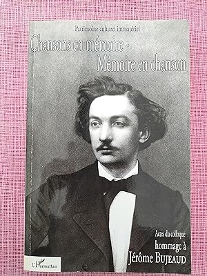Chansons en mémoire- Mémoire en chanson: Hommage à Jérôme Bujeaud