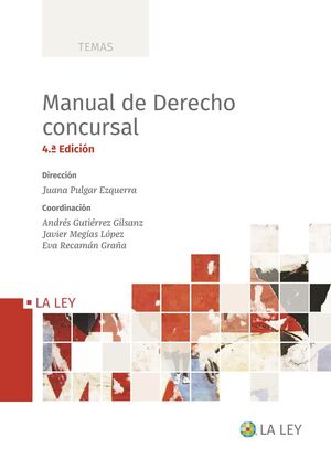 MANUAL DE DERECHO CONCURSAL, 4ED 2022