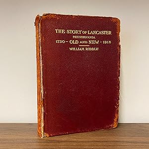 The Story of Lancaster: Old and New (Signed limited edition)