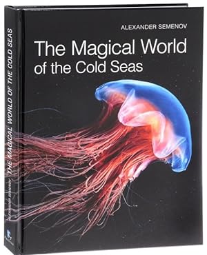 The Magical World of the Cold Seas