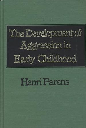 The Development of Aggression in Early Childhood.