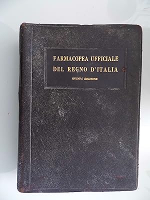 FARMACOPEA UFFICIALE DEL REGNO D'ITALIA Quinta Edizione