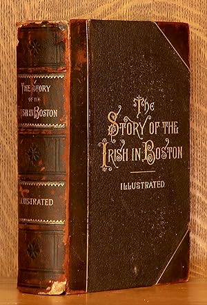 THE STORY OF THE IRISH IN BOSTON