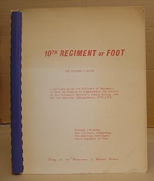 Tenth [ 10th ] Regiment Of Foot - The Officers Guide