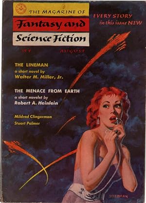 The Magazine of Fantasy and Science Fiction, August, 1957.The Menace From Earth by Robert A. Hein...