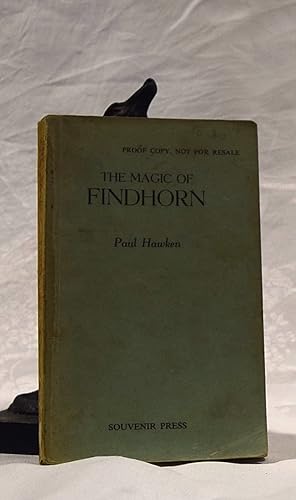 THE MAGIC OF FINDHORN. Original Proof Copy