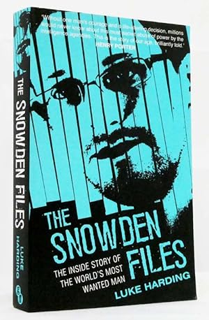 The Snowden Files The Inside Story Of The World's Most Wanted Man