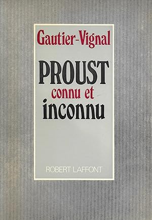 Proust connu et inconnu