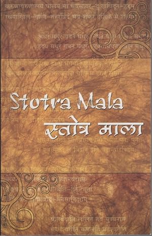 STOTRA MALA SELECTED HYMNS For Use with Stotra Mala Audio Cds Sung by Swami Brahmananda