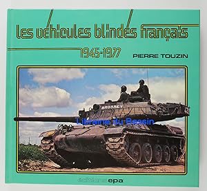 Les véhicules blindés français 1945-1977