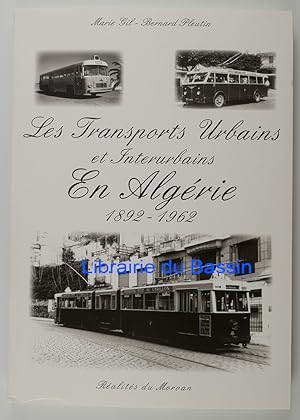Les transports urbains et interurbains en Algérie 1892-1962