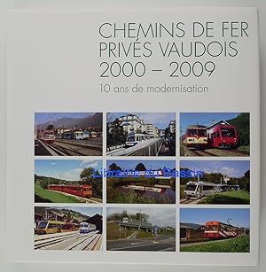 Chemins de Fer Privés Vaudois 2000-2009 10 ans de modernisation