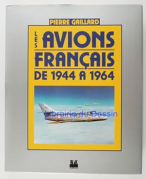 Les avions français de 1944 à 1964