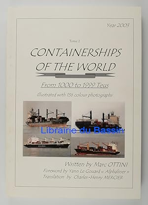 Containerships of the World Tome 2 From 1000 to 1999 Teus