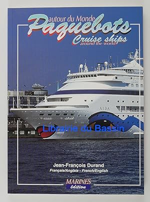 Paquebots autour du Monde Cruise Ships around the world