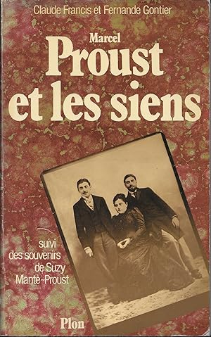 Marcel Proust et les siens. Suivi des souvenirs de Suzy Mante-Proust