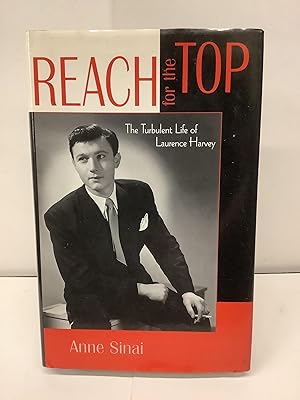 Reach for the Top, The Turbulent Life of Laurence Harvey, The Scarecrow Filmakers Series No. 99