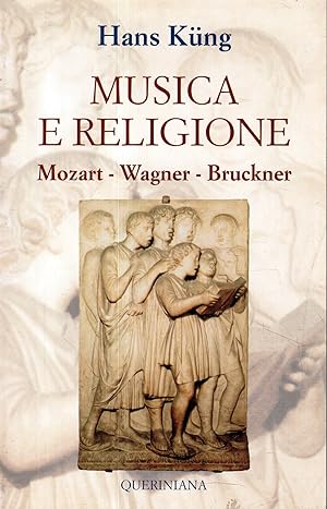 Musica e religione : Mozart, Wagner, Bruckner