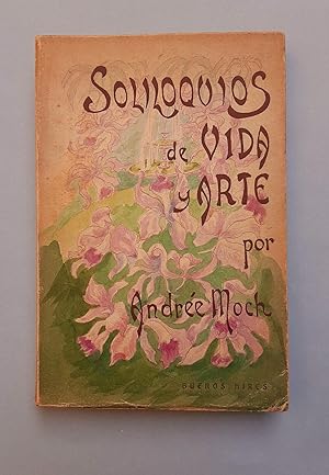 Soliloquios de Vida y Arte. Prosa rítmica española y Versos libre franceses.