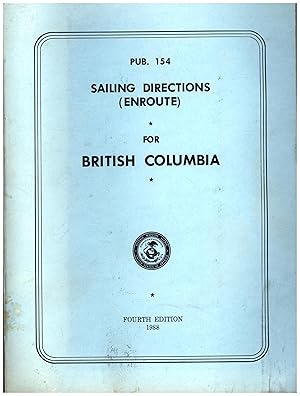 Pub. 154 / Sailing Directions (Enroute) for British Columbia / Fourth Edition