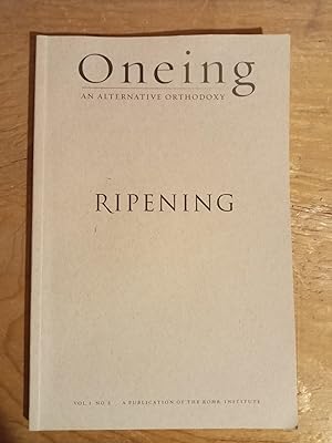 Oneing An Alternative Orthodoxy, Ripening Vol 1 No 2