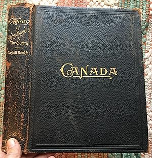 CANADA an ENCYCLOPEDIA of the COUNTRY: The Canadian Dominion considered in its historic relations...
