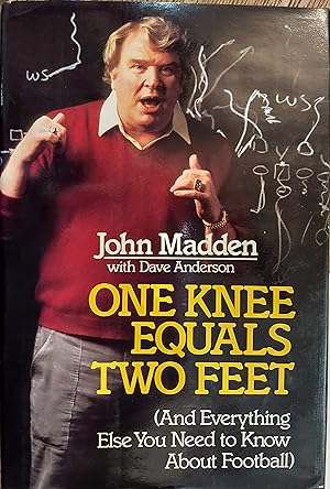One Knee Equals Two Feet (And Everything Else You need to Know About Football)