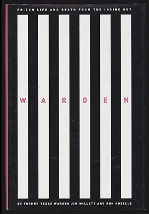Warden: Prison Life and Death from the Inside Out (SIGNED)
