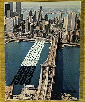 The Great East River Bridge: 1883-1983