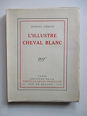 L'Illustre Cheval Blanc