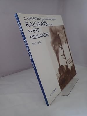 D J Norton's Pictorial Survey of Railways in the West Midlands: Part Two LMS Midland Division: Fo...