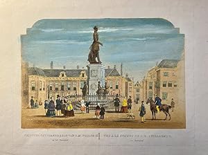 [Antique print, beautifully colored lithograph, The Hague] Gezigt of het standbeeld van Z.M. Will...