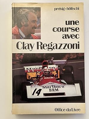 Une course avec Clay Regazzoni.
