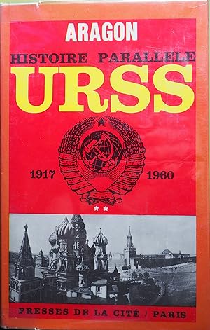 Histoire parallèle. URSS de 1917 à 1960. Tome 2
