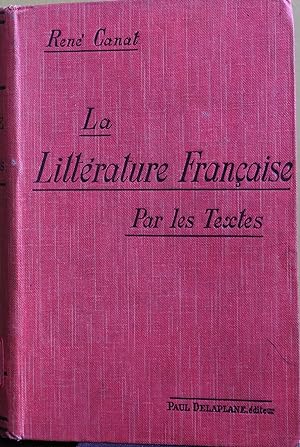 La Littérature Française par les Textes