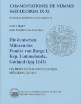 Die deutschen Münzen des Fundes von Burge I, Ksp. Lummelunda, Gotland (tpq 1143) : ein Beitrag zu...