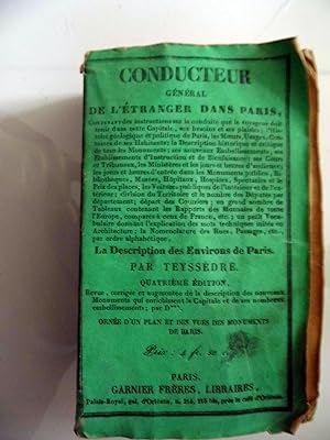 Conducteur général de l'étranger dans Paris contenant des instructions sur la conduite que le voy...