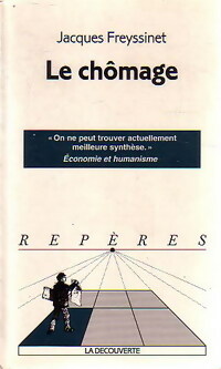 Le ch?mage - Jacques Freyssinet