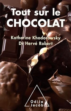 Tout sur le chocolat - Khodorowsky+robert