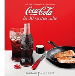 Coca-cola. Les 30 recettes culte - Keda Black