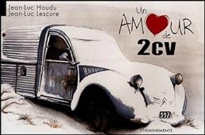 Un amour de 2 CV - Jean-Luc Houdu