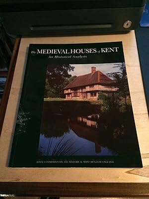 The Medieval Houses of Kent: An Historical Analysis