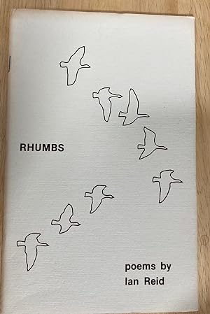 Rhumbs Poems by Ian Reid