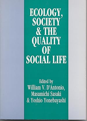 Ecology, Society & the Quality of Social Life