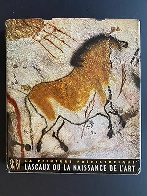 Lascaux Ou La Naissance De L'Art La Peintue Prehistorique (Prehistoric French Cave Paintings)
