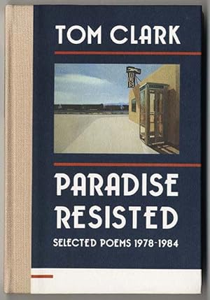 PARADISE RESISTED SELECTED POEMS 1978-1984