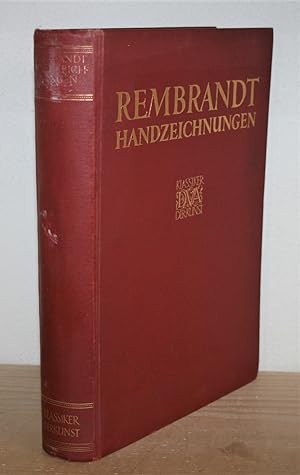 Rembrandt: Des Meisters Handzeichnungen. [Klassiker der Kunst in Gesamtausgaben 31. Band.],