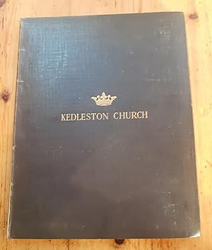 Kedleston Church. An Account, Historical, Descriptive and Archaeological. The Kedleston Series. V...
