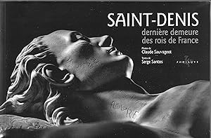 Saint-Denis dernière demeure des rois de France